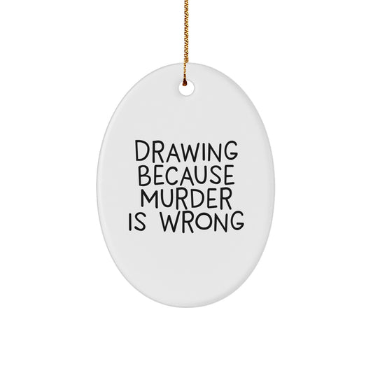 Funny Drawing Oval Ornament for Drawing Enthusiasts, Unique Gifts from Friends to Family for Christmas - Image 1
