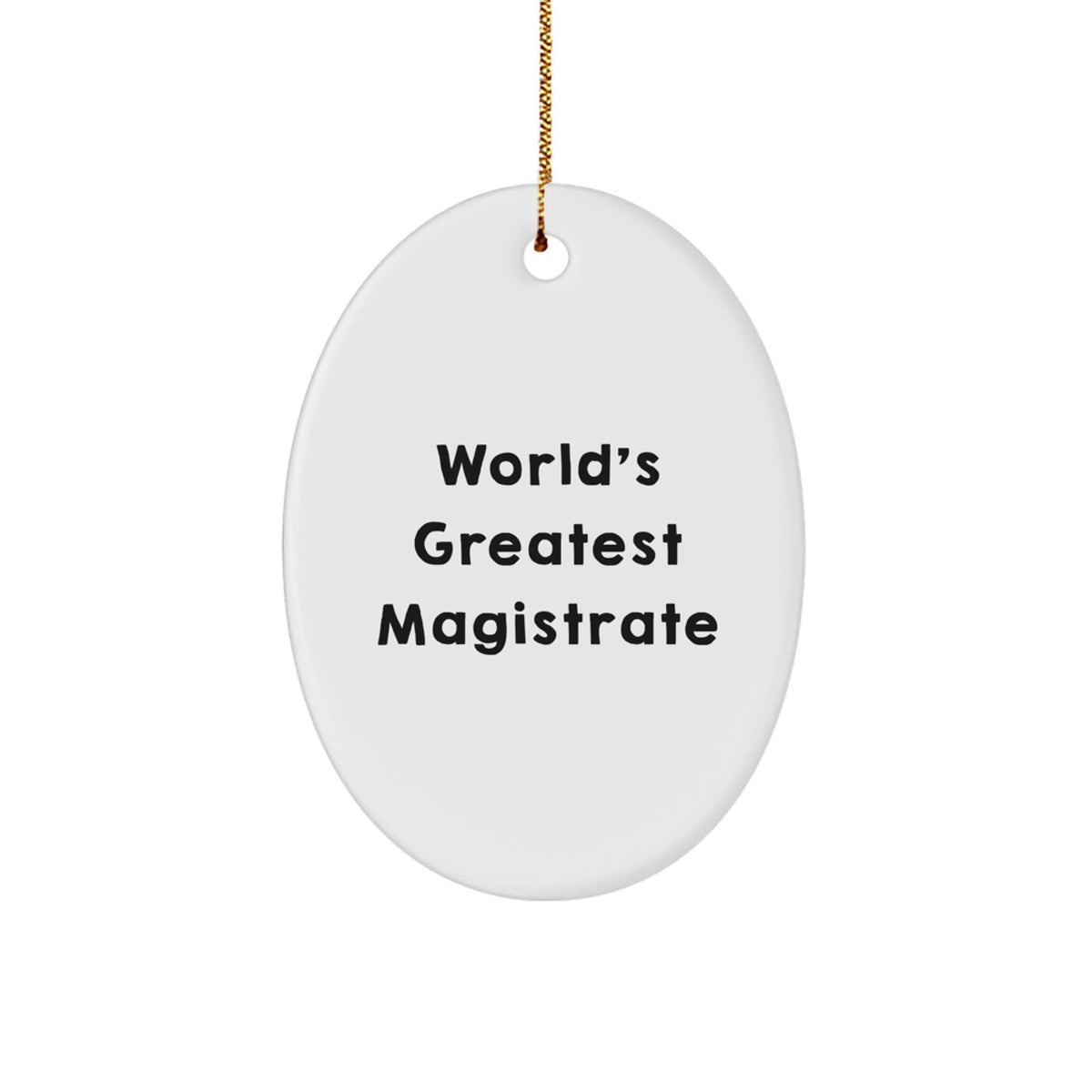 Christmas Ornament Gift World's Greatest Magistrate - A Festive Present - Image 1