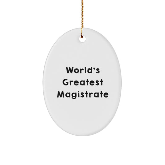 Christmas Ornament Gift World's Greatest Magistrate - A Festive Present - Image 1