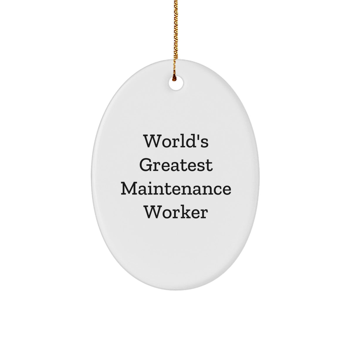 Christmas Ornament Gift World's Greatest Maintenance Worker - Treasure - Image 1