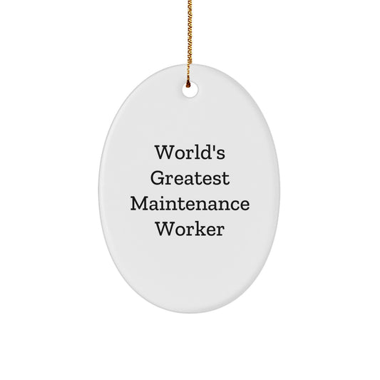 Christmas Ornament Gift World's Greatest Maintenance Worker - Treasure - Image 1
