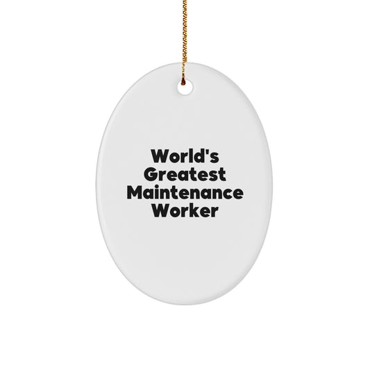 Christmas Ornament Gift World's Greatest Maintenance Worker - Favorite - Image 1