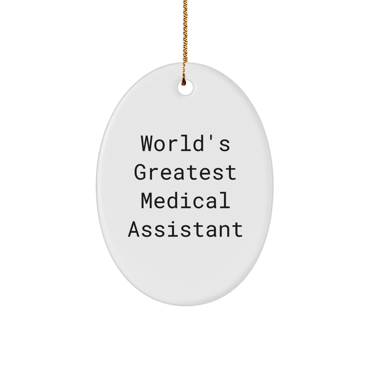 Funny Medical Assistant Gifts for Men - Oval Ornament, Inspirational Quote, White, Christmas Unique Gifts from Friends - Image 1