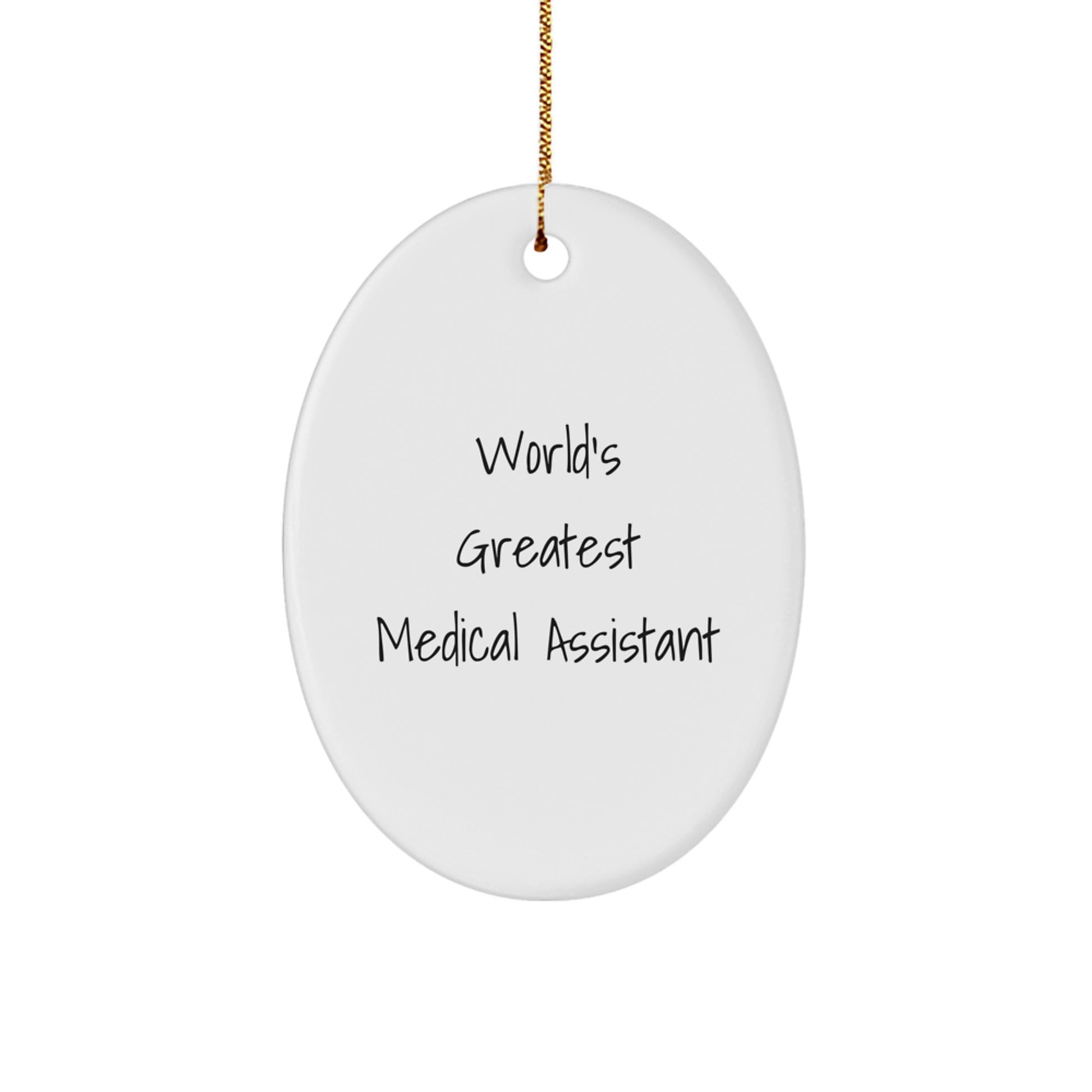 Funny Medical Assistant Gifts from Friends - World's Greatest Oval Ornament for Medical Assistant Christmas Decorations - Image 1