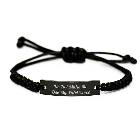 Unique Valet Gifts for Him, Funny Quote Rope Bracelet, Adjustable Black Men's Birthday Unique Gifts from Friends, Coworkers, Family - Image 1