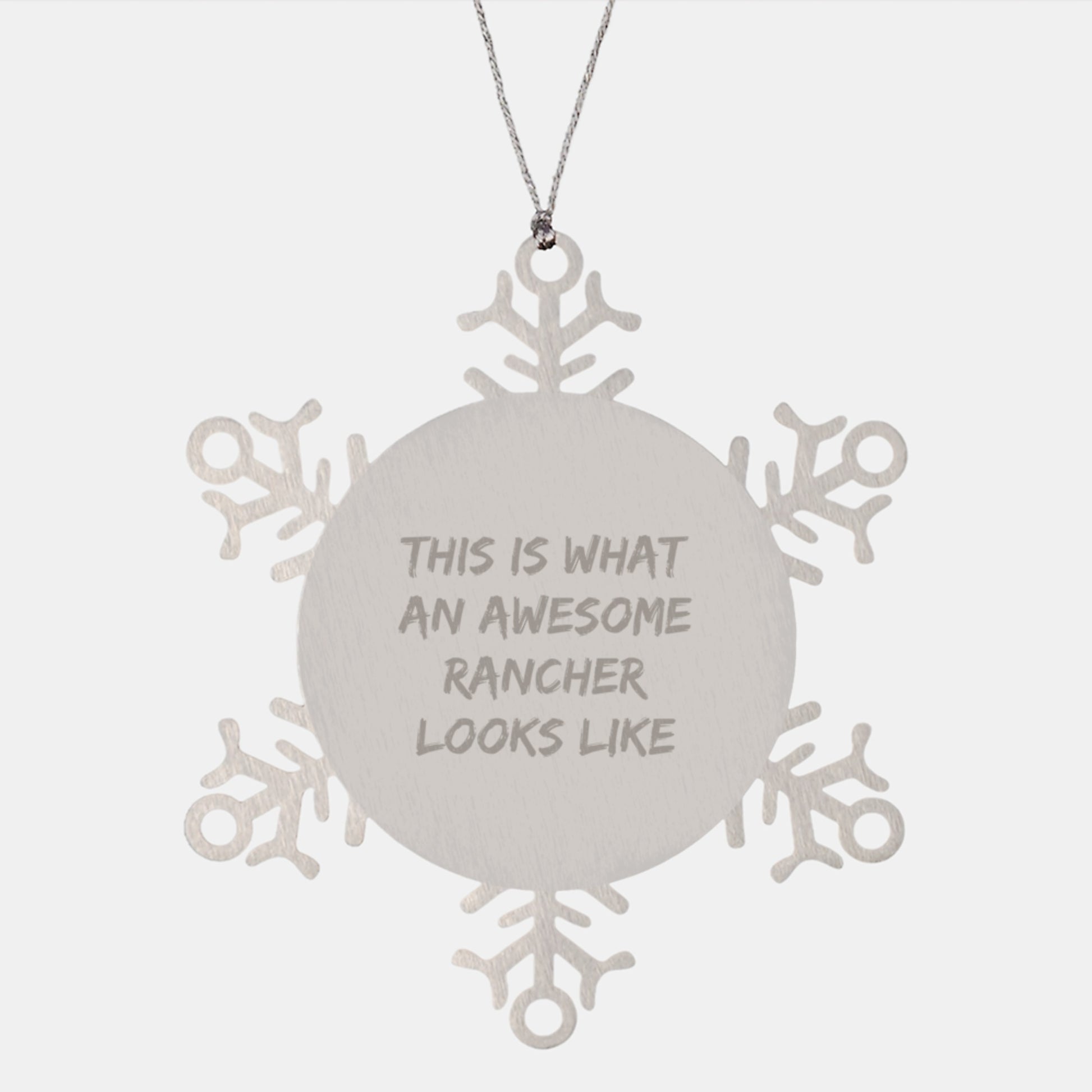 Funny Rancher Christmas Unique Gifts from Friends, Awesome Snowflake Ornament Ideas for Men and Women, This Is What An Awesome Rancher Looks Like Stainless Steel Decorations - Image 1