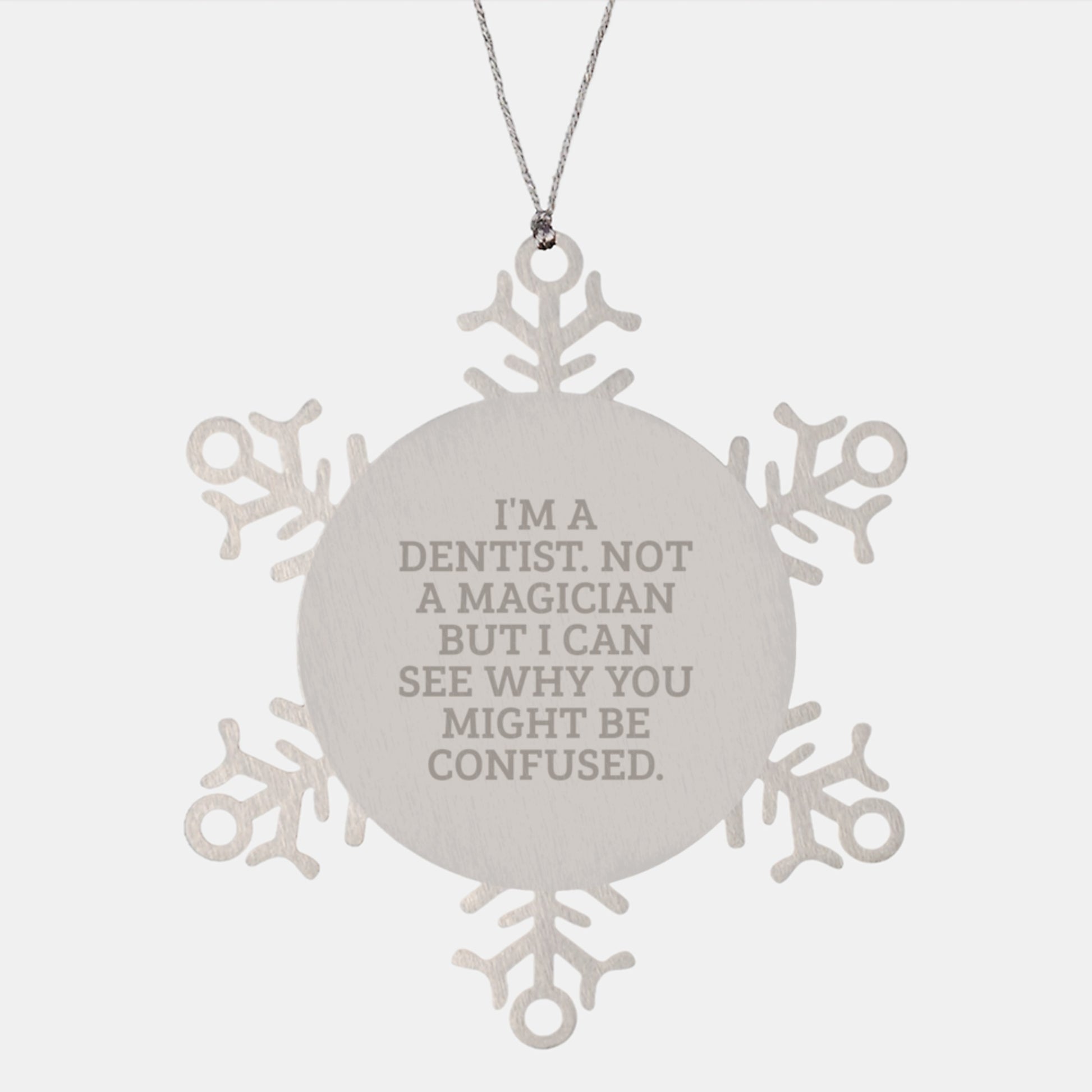 Dentist Gifts from Friends Unique Snowflake Ornament Funny Quote - Image 1