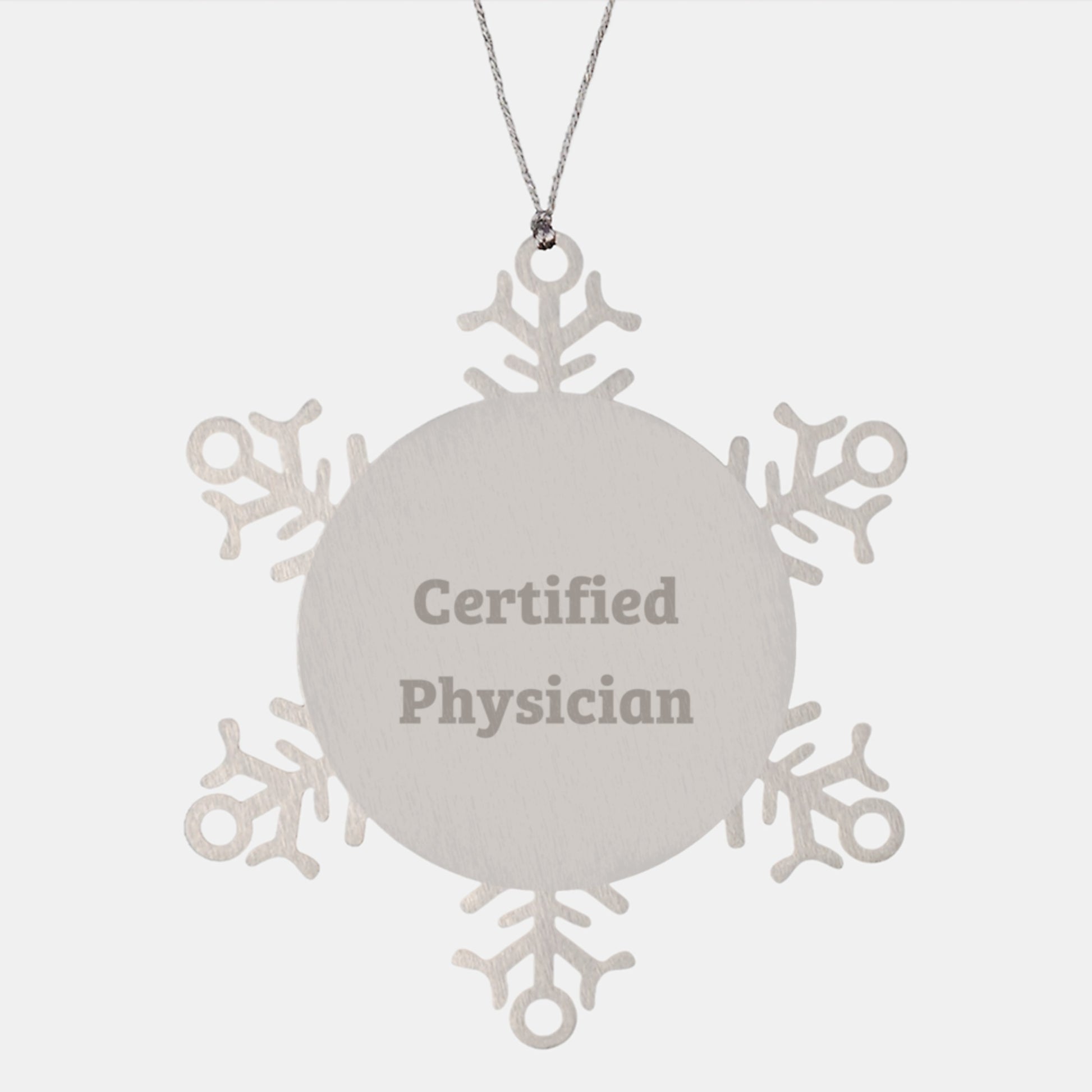 Certified Physician Gifts Funny Snowflake Ornament, Gifts from Men to Physician Friends, Unique Christmas Unique Gifts for Physician - Image 1