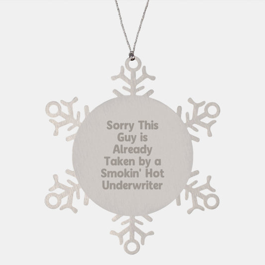 Funny Underwriter Gifts, Snowflake Ornament for Underwriter Friends, Gifts from Men with Quote 'Smokin\' Hot Underwriter' - Stainless Steel Christmas Unique Gifts - Image 1