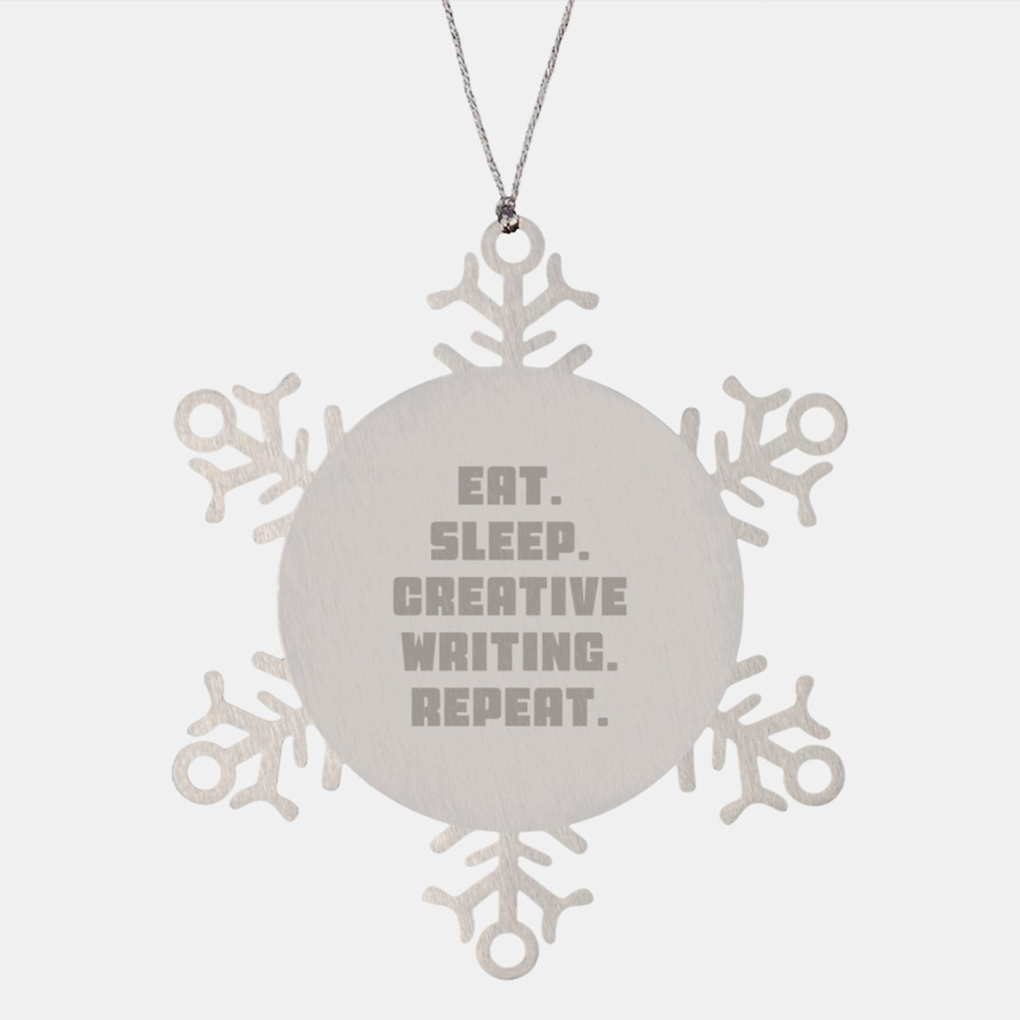 Funny Creative Writing Gifts for Men from Friends - Snowflake Ornament, Eat. Sleep. Creative Writing. Repeat. - Image 1