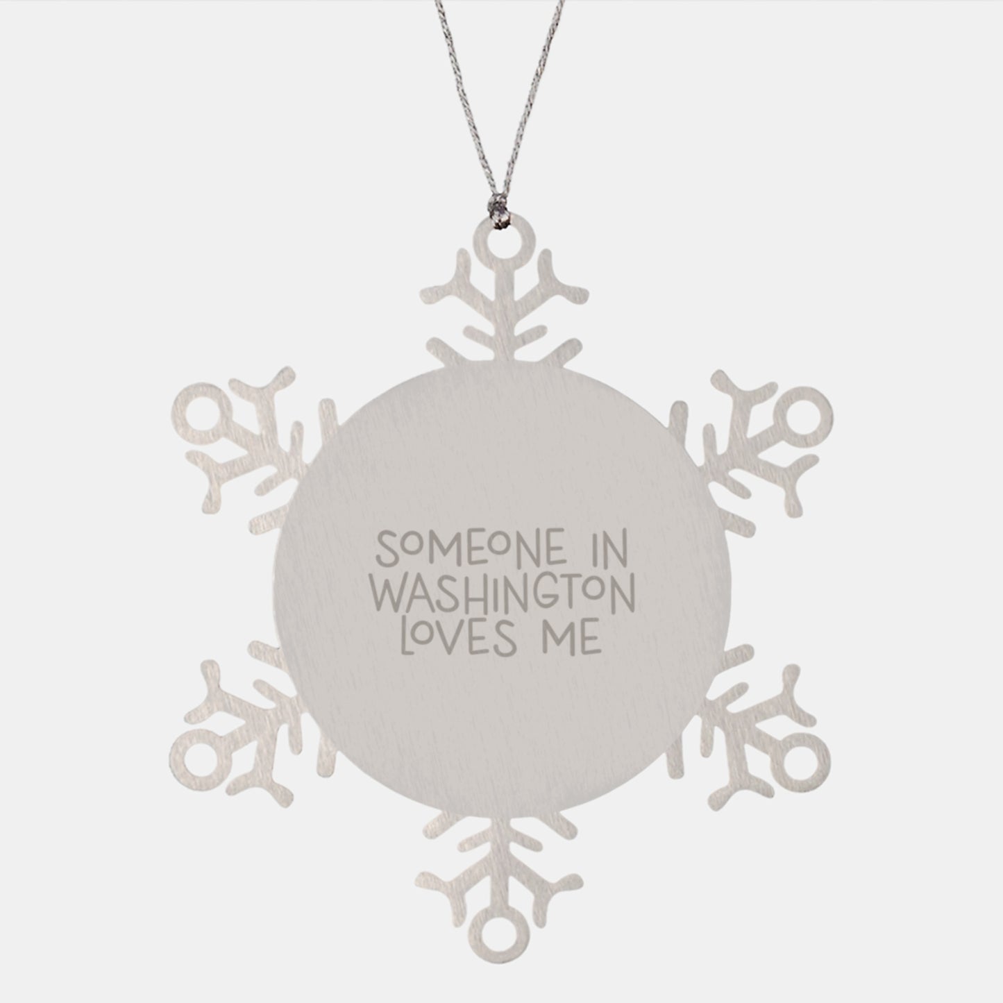 Washington Snowflake Ornament, Funny Quote Someone In Washington Loves Me, Gifts from Friends to Washington Family, Christmas Unique Gifts - Image 1