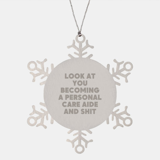 Personal Care Aide Look At You Keepsake Christmas Ornament for Him Gift - Image 1