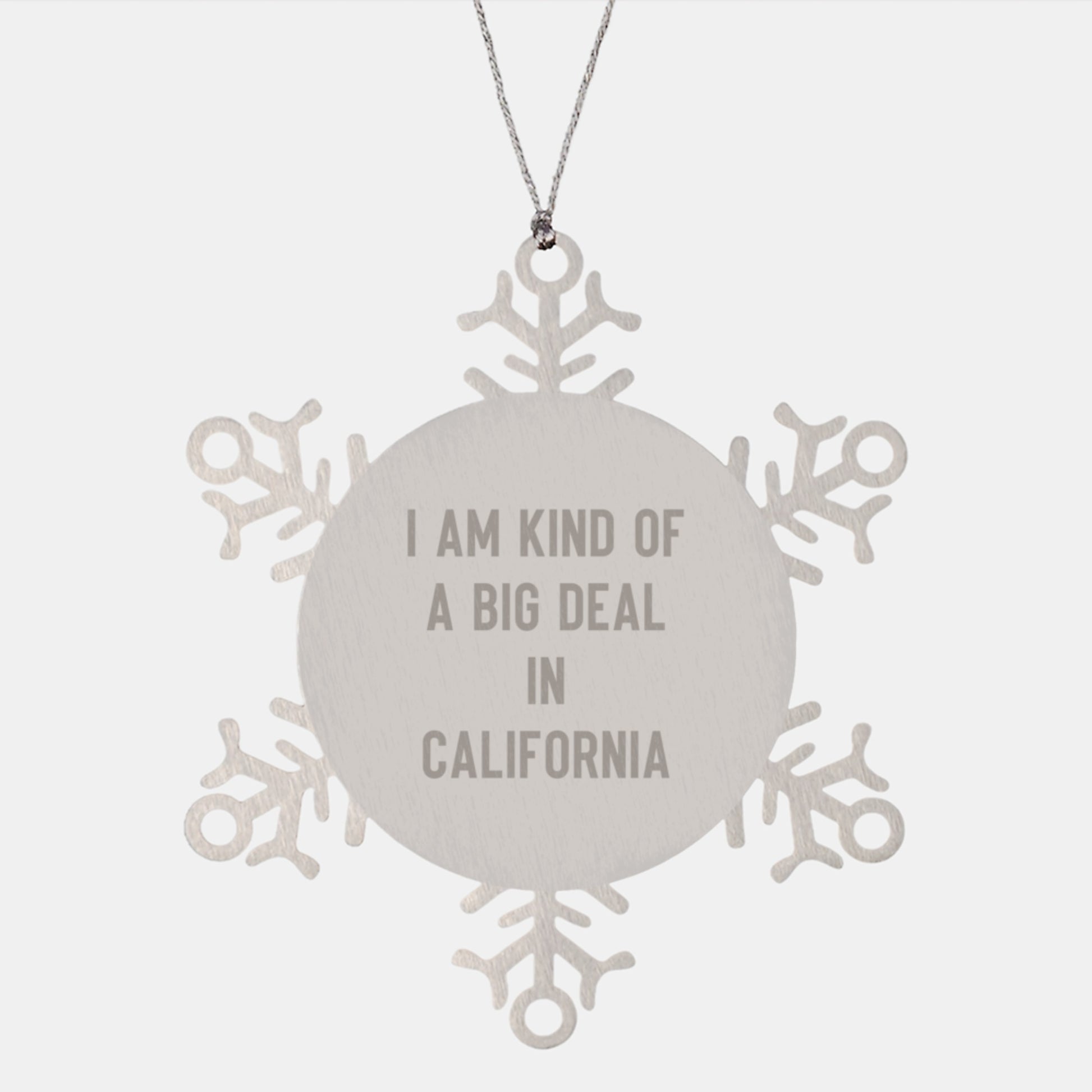 California Snowflake Ornament, Funny Gifts from Friends and Family for California Women, Christmas Unique Gifts with I'm Kind Of A Prime Selection In California - Image 1