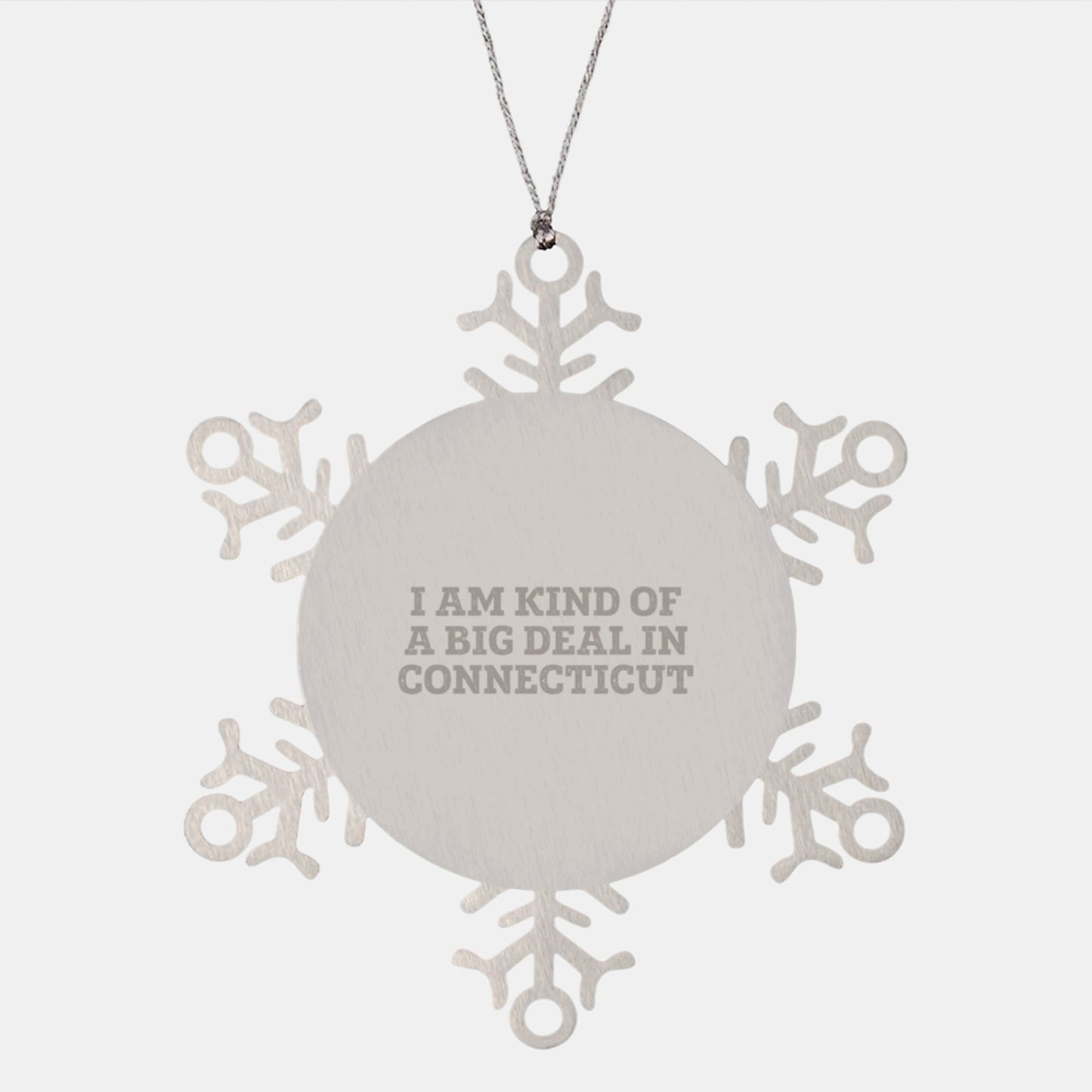 Funny Connecticut Snowflake Ornament, Unique Gifts from Connecticut for Connecticut Men Women Friends Family, I Am Kind Of A Prime Selection Christmas Decoration - Image 1