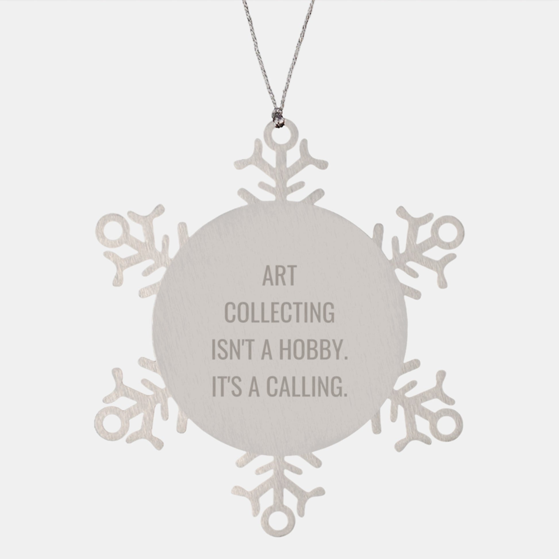 Art Collecting Gifts for Women, Snowflake Ornament, Funny Quote Gifts from Friends, Christmas Unique Gifts - Image 1