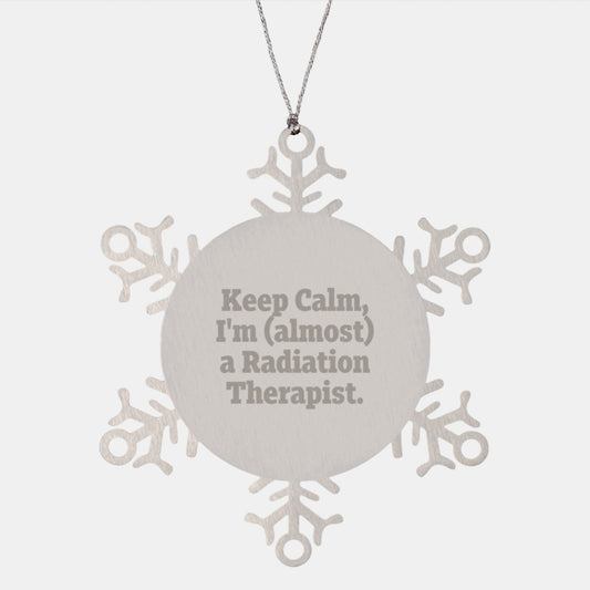 Funny Radiation Therapist Gifts from Friends for Men Radiation Therapist, Snowflake Ornament Keeps Calm I'm almost a Radiation Therapist, Unique Christmas Unique Gifts - Image 1
