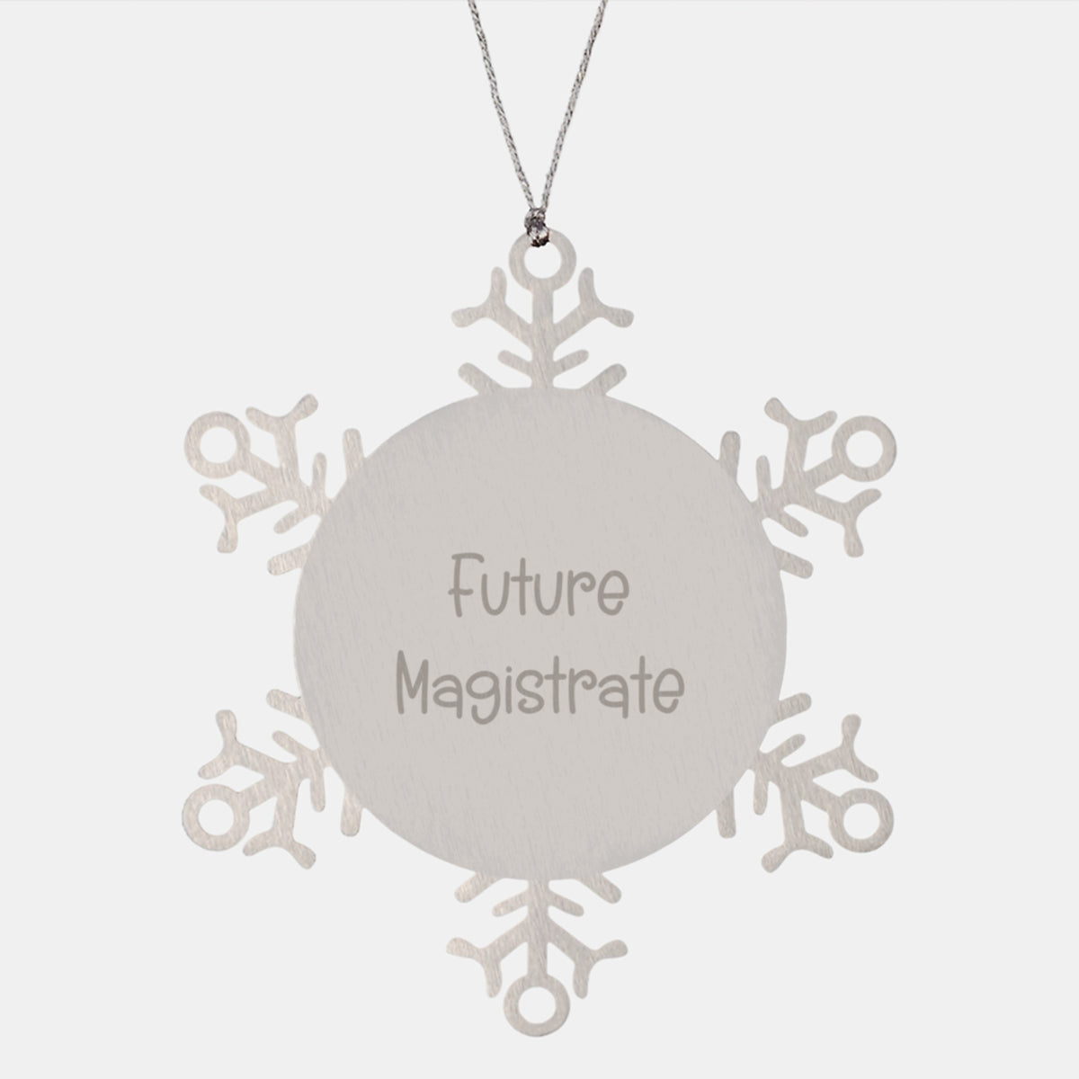 Funny Future Magistrate Gifts from Family, Snowflake Ornament with Inspirational Quote, Christmas Unique Presents for Magistrate - Image 1