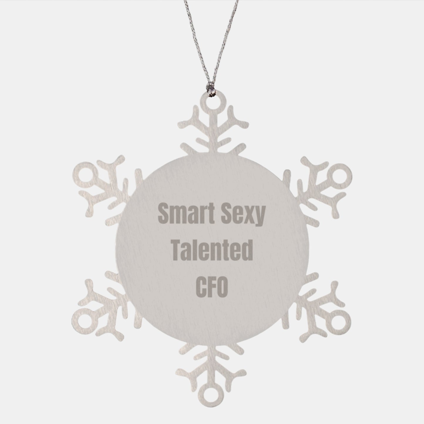 Funny CFO Gifts for Men - Smart Sexy Talented CFO - Snowflake Ornament Gifts from Friends for Christmas Unique Gifts - Image 1