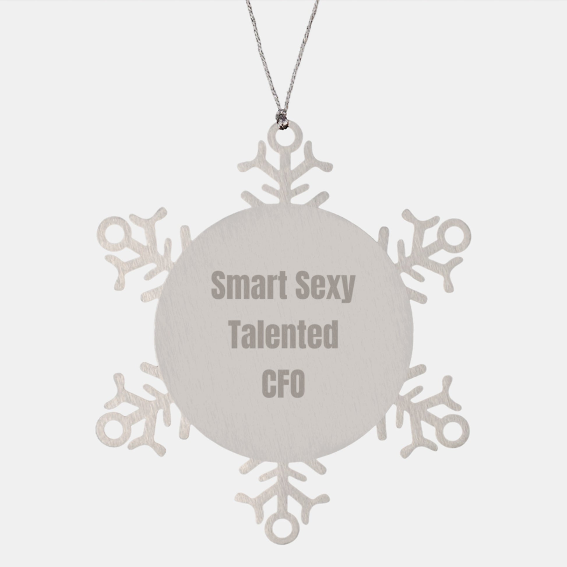 Funny CFO Gifts for Men - Smart Sexy Talented CFO - Snowflake Ornament Gifts from Friends for Christmas Unique Gifts - Image 1