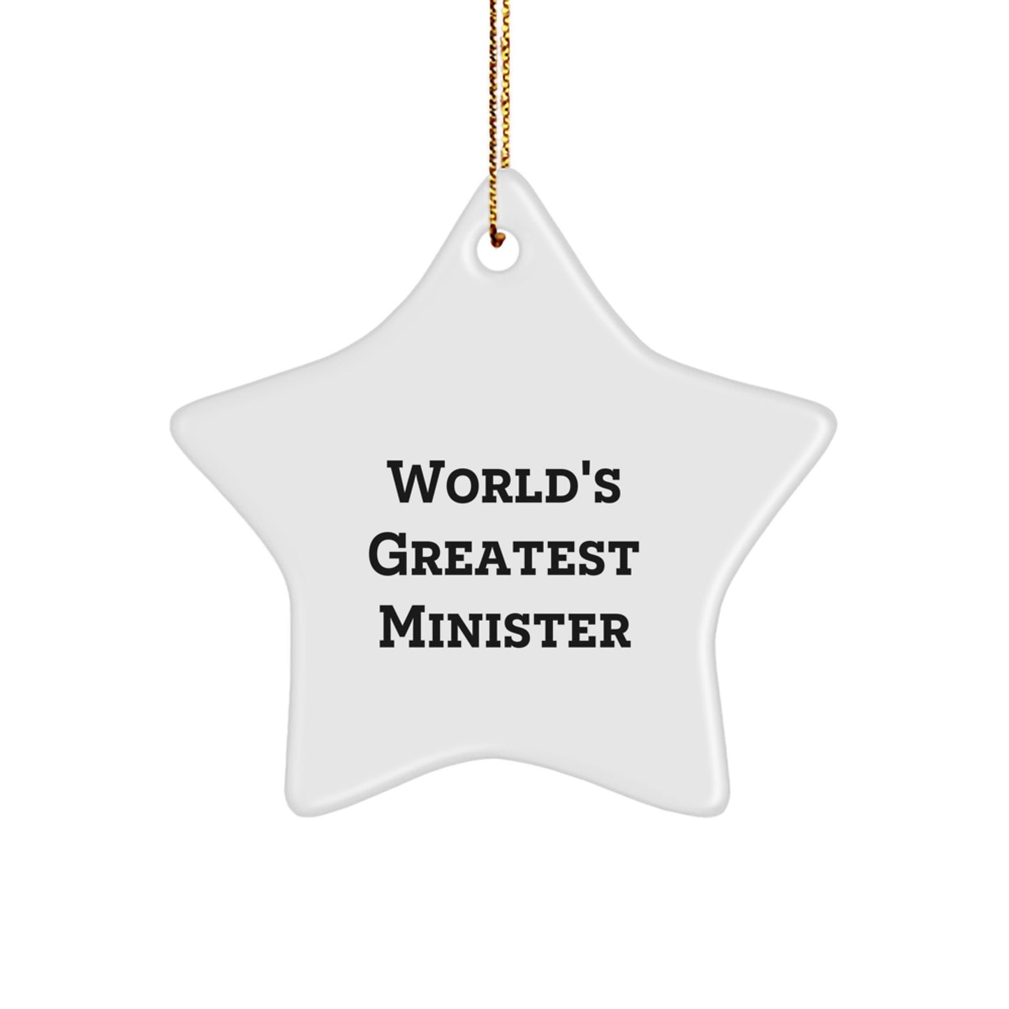 Funny 'World's Greatest' Minister Star Ornament, Gifts from Friends and Family for Christmas, Unique Present for Minister, Star Shaped - Image 1
