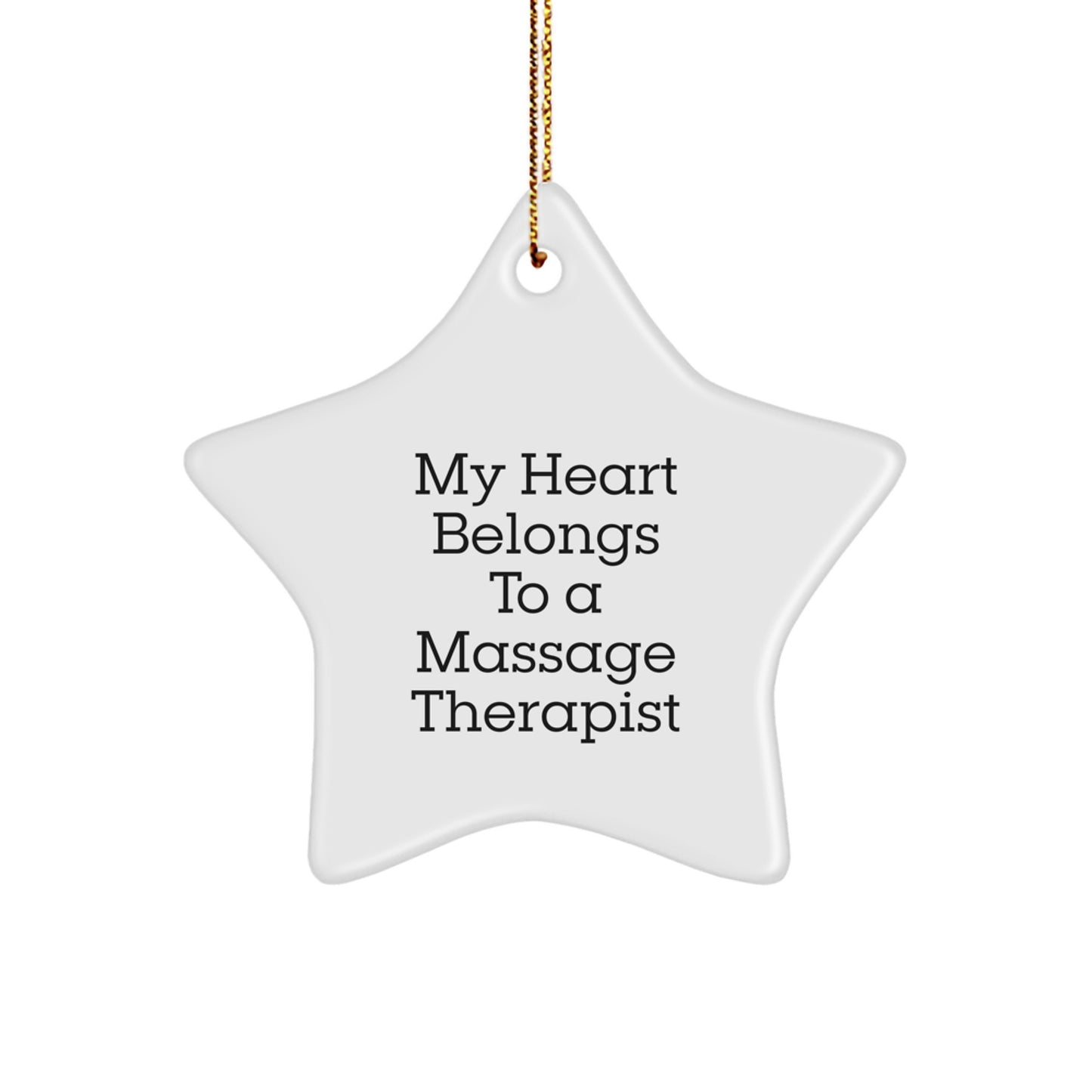 Funny Massage Therapist Gifts, My Heart Belongs To A Massage Therapist, Star Ornament, Unique Christmas Unique Gifts from Friends - Image 1