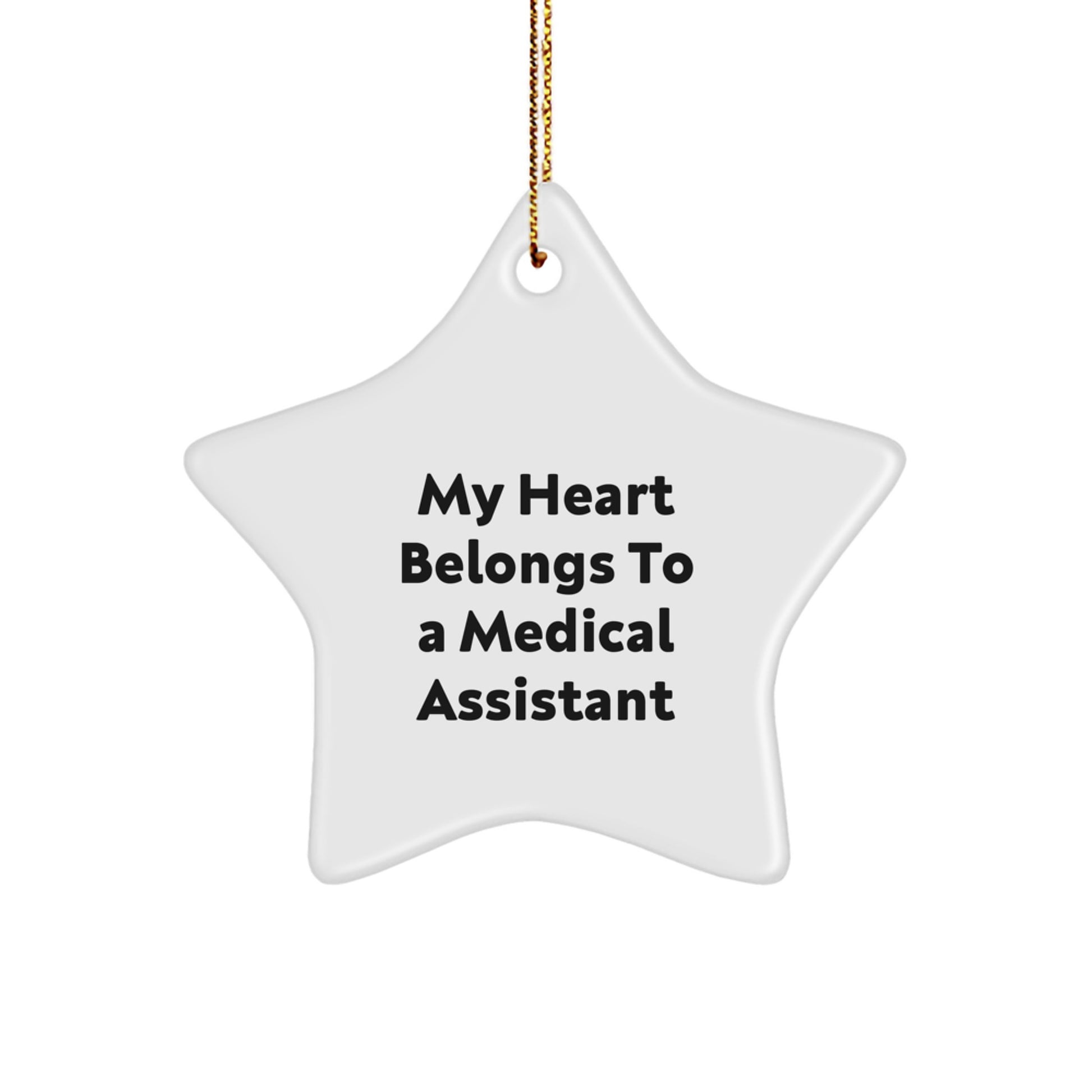 Funny Medical Assistant Christmas Star Ornament Gifts from Friends for Medical Assistants, My Heart Belongs To A Medical Assistant, Star Ornament Decoration - Image 1