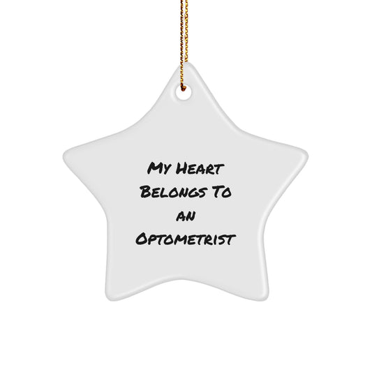 Funny Optometrist Gifts from Friends for Christmas Unique Star Ornament, 'My Heart Belongs To An Optometrist' Quote, White Star Shaped - Image 1