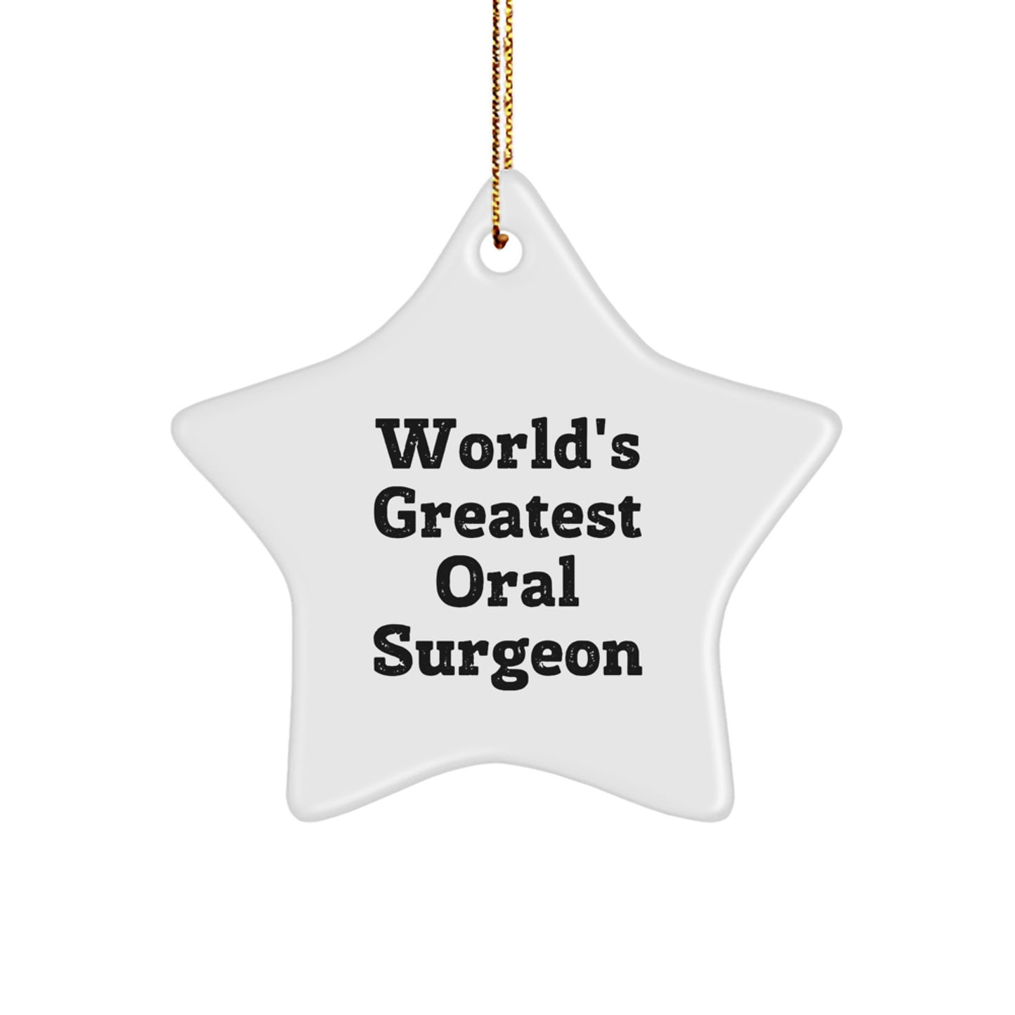 Funny Quotes for Oral Surgeon Gifts from Family Friends Christmas Unique Gifts Star Ornament - Image 1