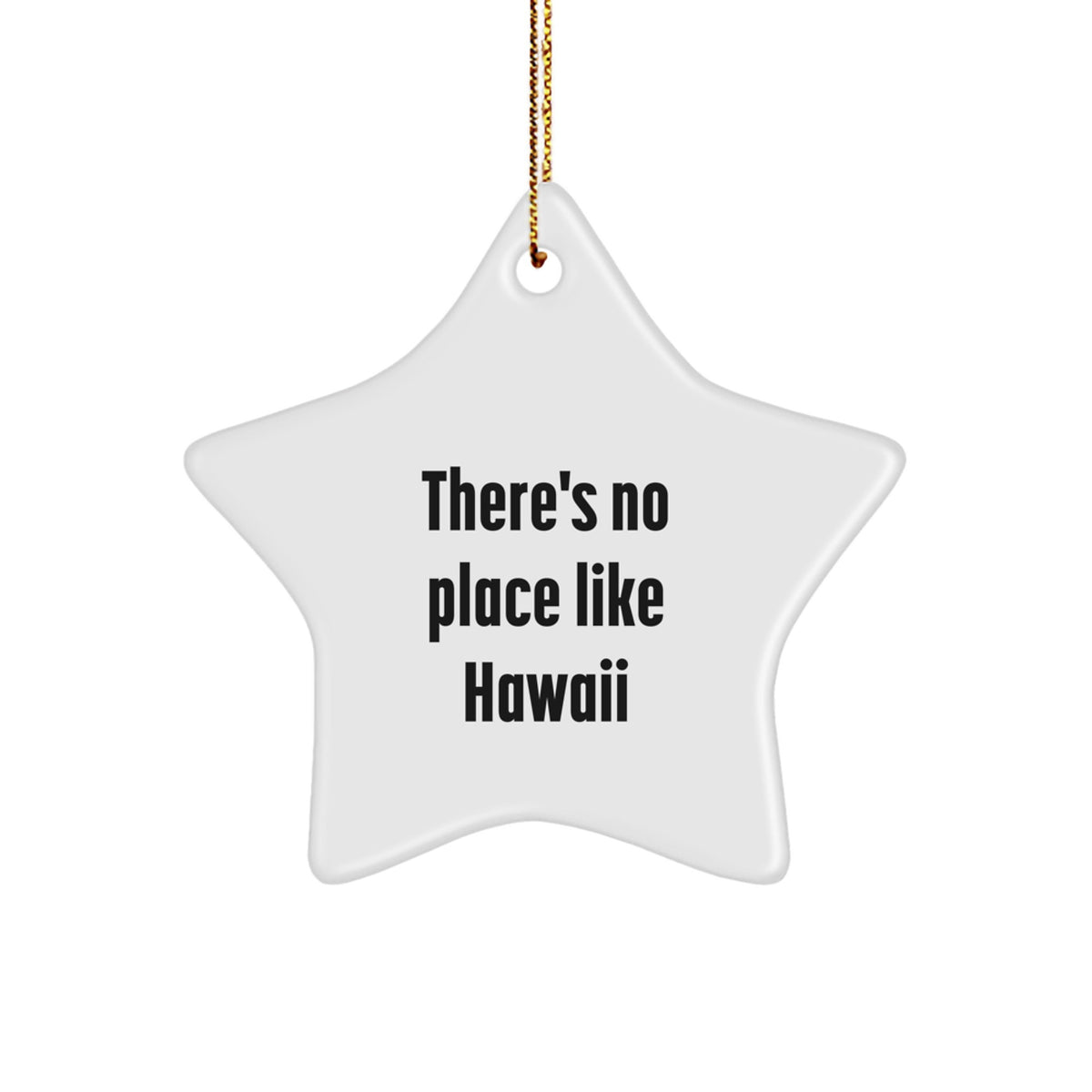 Hawaii Star Christmas Ornament No Place Like Hawaii Gift for Friends - Image 1