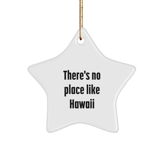 Hawaii Star Christmas Ornament No Place Like Hawaii Gift for Friends - Image 1