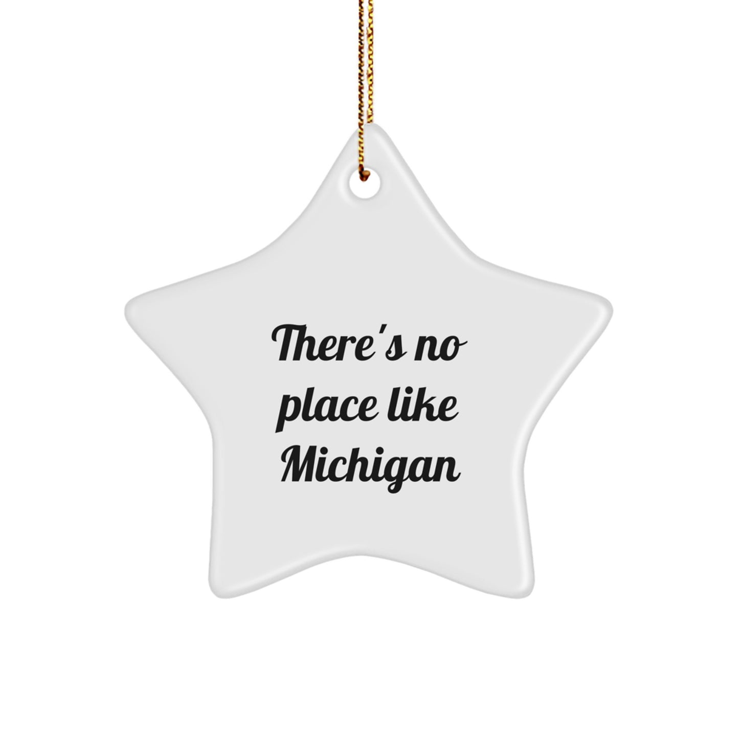 Michigan Star Ornament, Unique Gifts from Michigan Lovers, There's No Place Like Michigan Christmas Decoration - Image 1