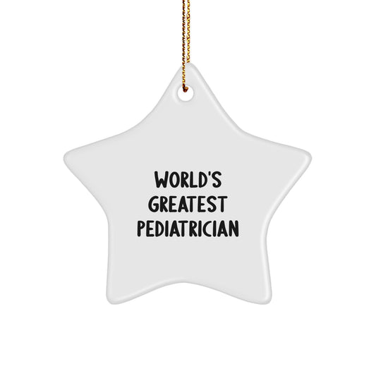 Gifts from Family Members, Unique Star Ornament for the World's Greatest Pediatrician, Christmas Decorations - Image 1
