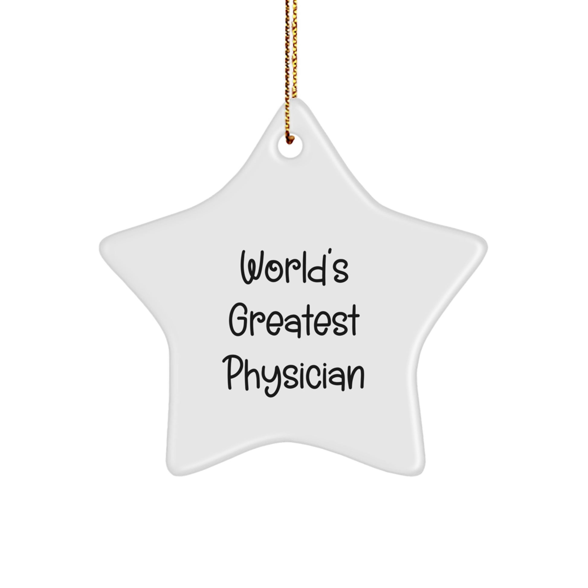 World's Greatest Physician Star Ornament, Funny Gift for Physicians, Men, or Women, Christmas Unique Gifts from Friends or Family - Image 1