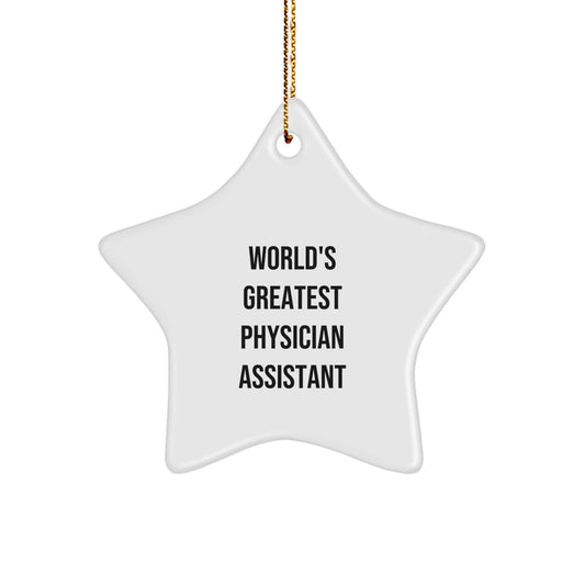 Funny Gifts from Friends for the World's Greatest Physician Assistant Star Ornament Christmas Decorations - Image 1