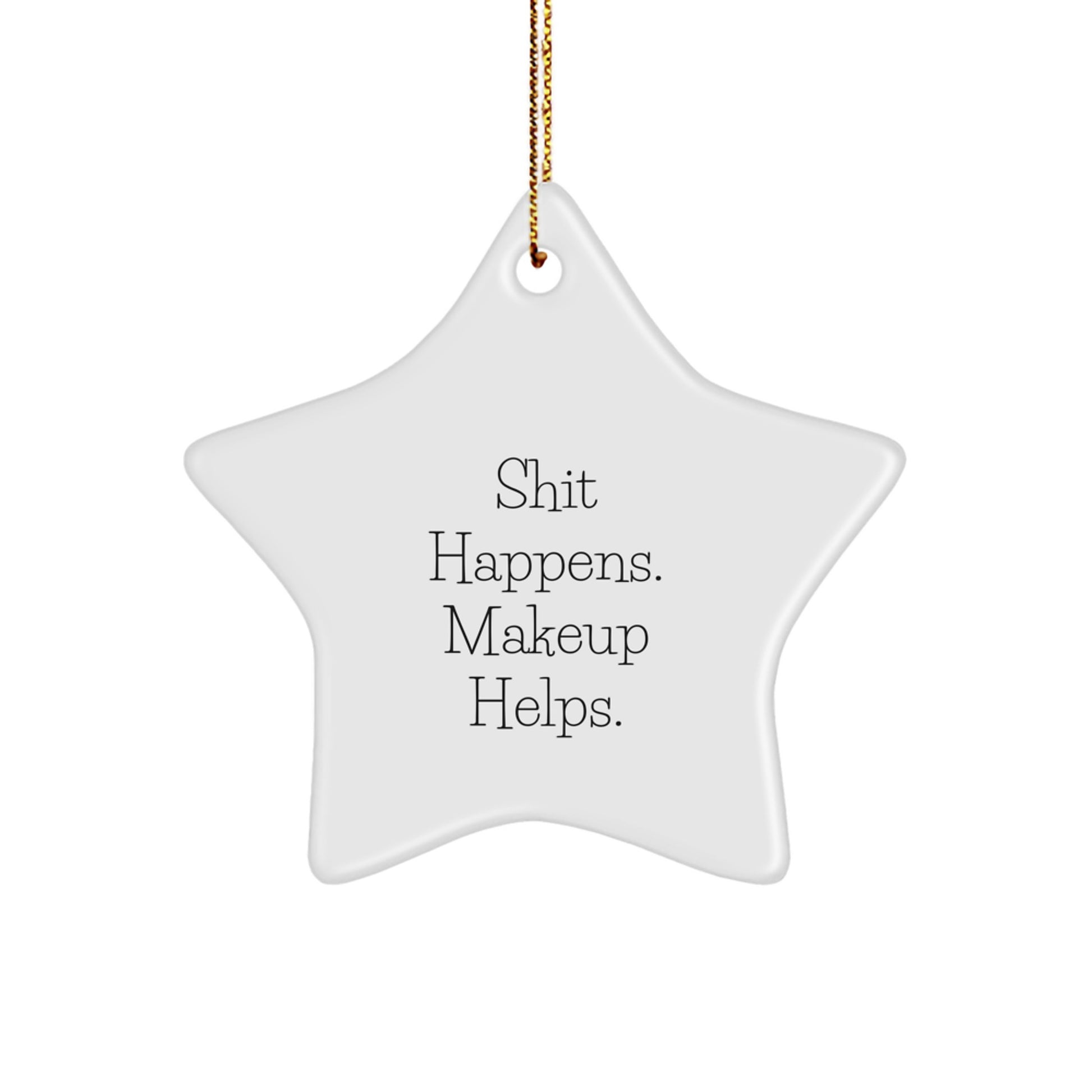 Makeup Star Ornament Funny Quote Gift for Makeup Lovers Christmas Decorations - Image 1