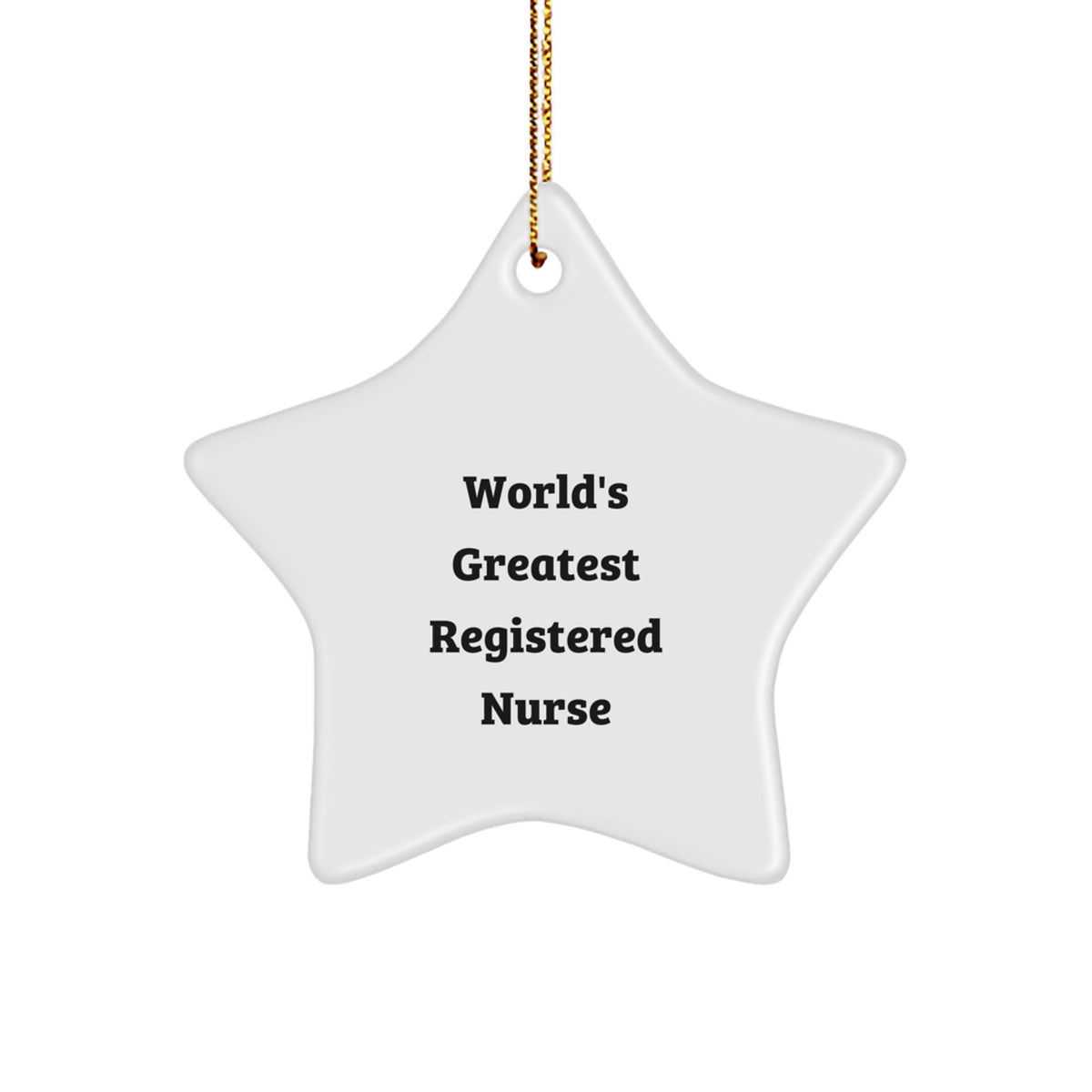 Funny World's Greatest Registered Nurse Star Ornament Gifts for Registered Nurse, Christmas Unique Gifts from Family, Friends, Coworkers - Image 1