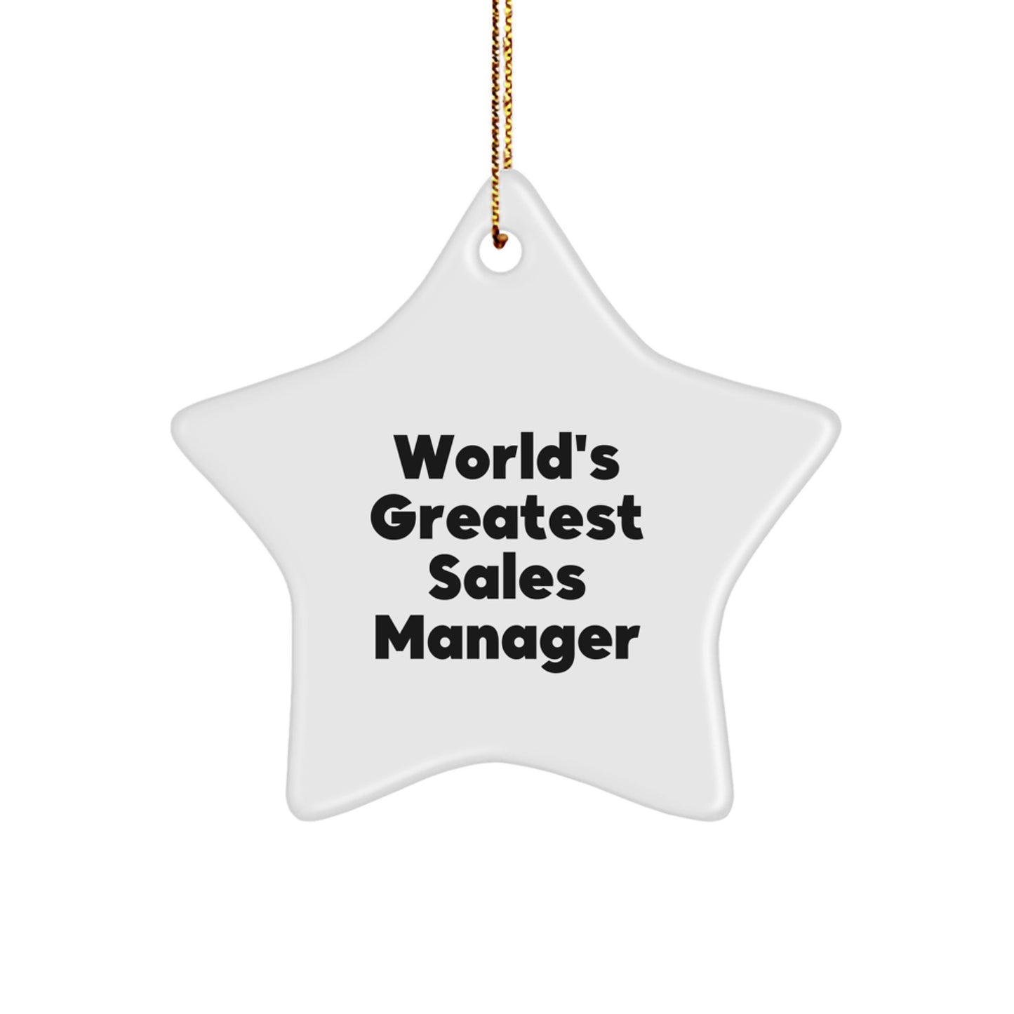 Funny Inspirational Gifts for Sales Manager World's Greatest Star Ornament, Unique Christmas Unique Gifts from Friends to Family, Star Shaped Decorations - Image 1