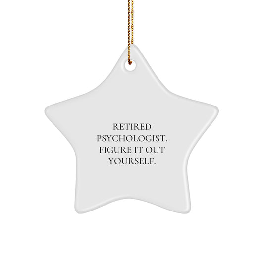 Sassy Retired Psychologist Star Christmas Ornament for Friends Xmas Gift - Image 1