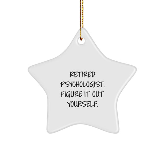 Funny Psychologist Gifts, Star Ornament with Retired Psychologist Quote, Ideal Gifts for Psychologists, Men, or Women on Christmas - Image 1