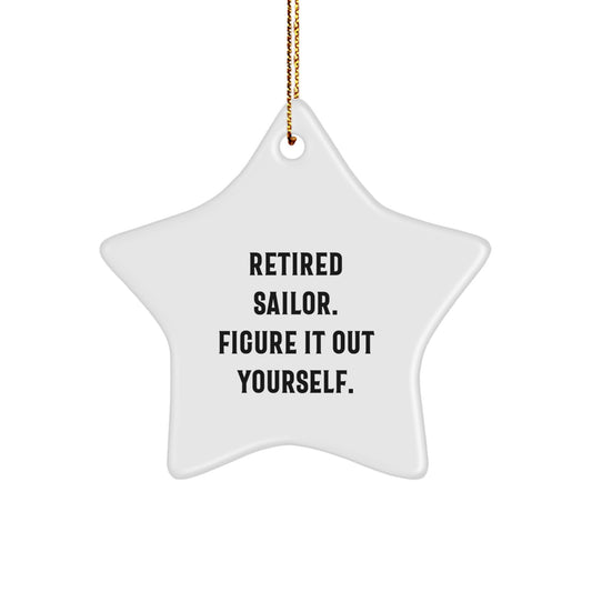 Sailor Star Ornament Gifts from Men - Funny Quote 'Figure It Out Yourself' for Sailor Christmas Unique Decorations - Image 1