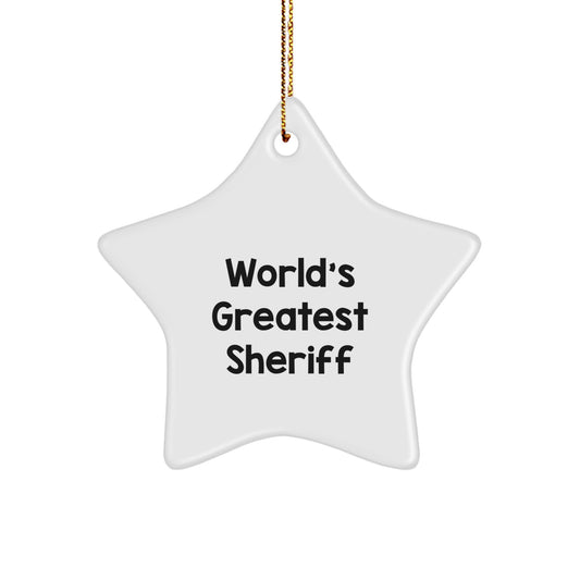 Funny World's Greatest Sheriff Star Ornament Gift for Sheriff Friends, Sheriff Family, Sheriff Coworkers - Christmas Unique Sheriff Decorations - Image 1