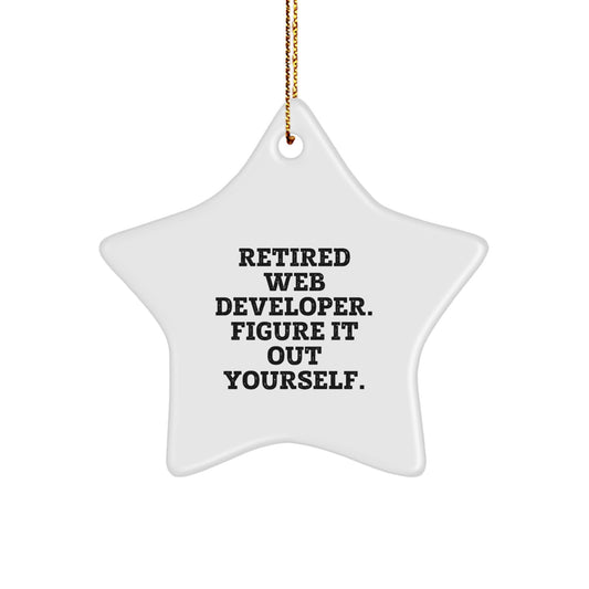 Funny Web Developer Gifts from Friends, Star Ornament, Retired Web Developer Said Figure It Out Yourself, Christmas Unique Gifts for Web Developers, Web Developer Star Ornament Decoration - Image 1