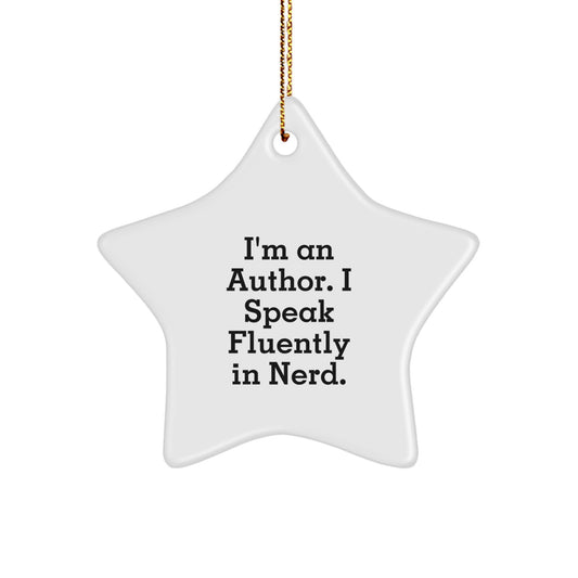 Funny Author Star Ornament Gifts from Men, Women, Friends, or Coworkers for Author, Men, Women, or Friends during Christmas Unique Gifts - Image 1