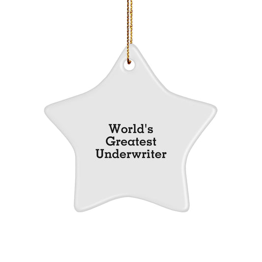 Underwriter Star Ornament for Him World's Greatest Underwriter Gift - Image 1