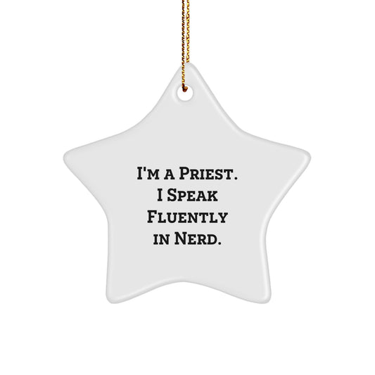 Gifts from Family for the Fun Loving Priest - Fun Star Ornament, Inspirational Quote, Christmas Unique Gifts - Image 1