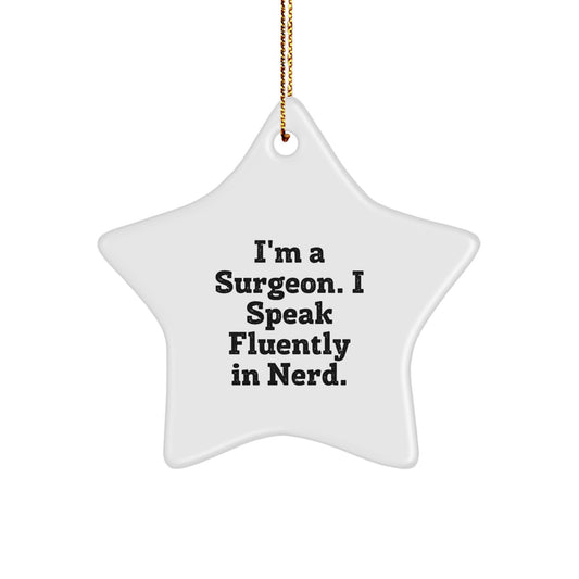 Funny Surgeon Gifts - Star Ornament from Men for Surgeons Friends Coworkers Family - Image 1