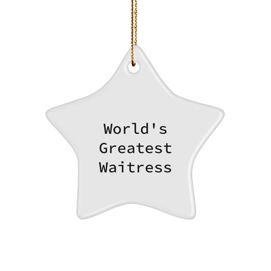 Funny Waitress Gifts from Men, World's Greatest Waitress Star Ornament, Unique Christmas Unique Gifts for Waitress Women - Image 1