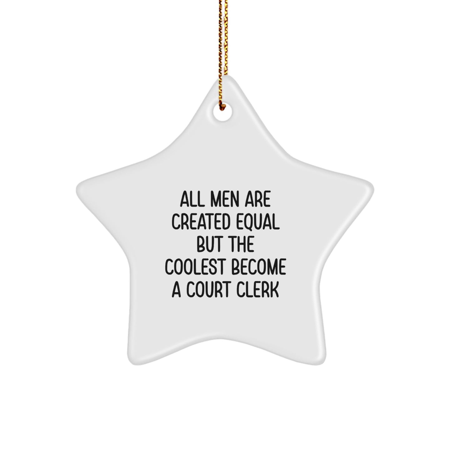 Funny Court Clerk Gifts from Friends - Star Ornament, Court Clerk Motivational Quote, Christmas Unique Gifts for Court Clerk Men - Image 1