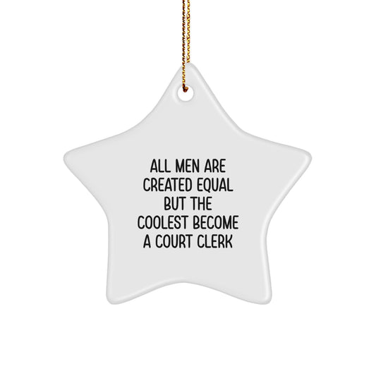 Funny Court Clerk Gifts from Friends - Star Ornament, Court Clerk Motivational Quote, Christmas Unique Gifts for Court Clerk Men - Image 1