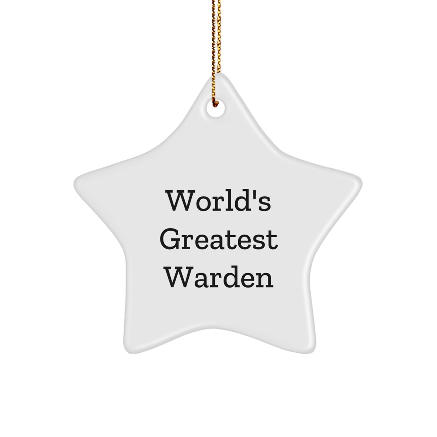 Funny Warden Gifts from Friends or Family, World's Greatest Warden Star Ornament, Christmas Unique Decorations for Men or Women - Image 1